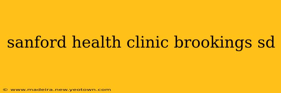 sanford health clinic brookings sd