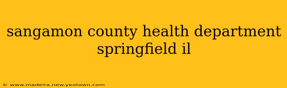 sangamon county health department springfield il