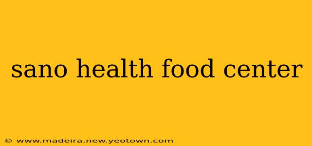 sano health food center