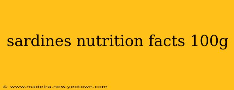 sardines nutrition facts 100g