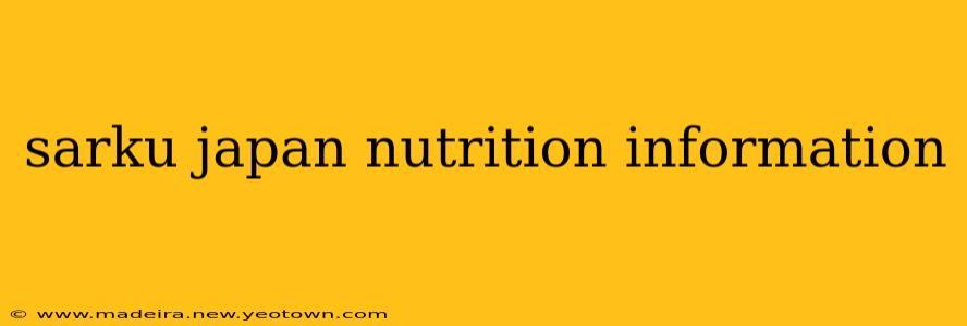 sarku japan nutrition information