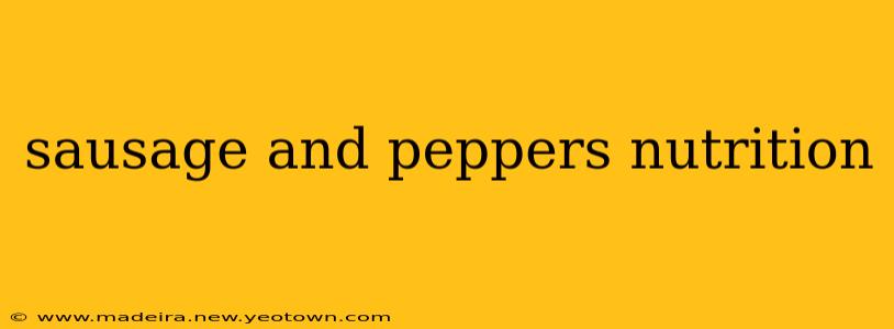 sausage and peppers nutrition