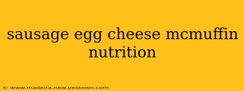 sausage egg cheese mcmuffin nutrition