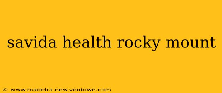 savida health rocky mount