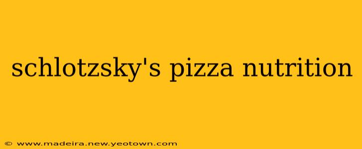 schlotzsky's pizza nutrition