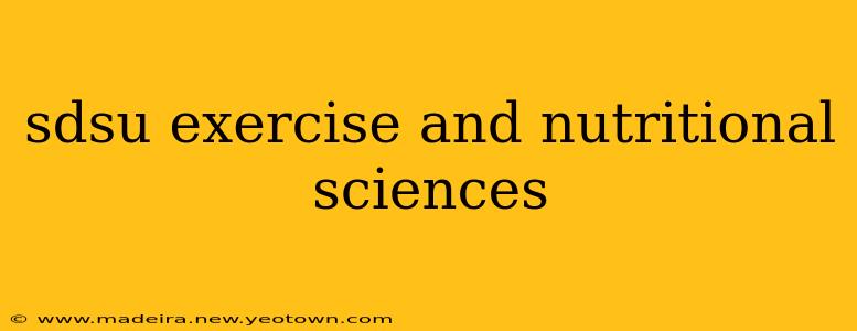 sdsu exercise and nutritional sciences