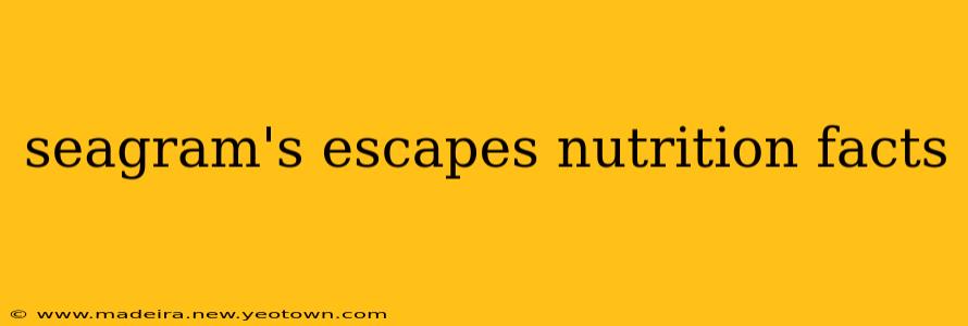 seagram's escapes nutrition facts