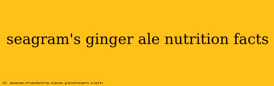 seagram's ginger ale nutrition facts