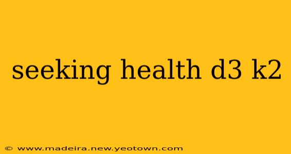 seeking health d3 k2