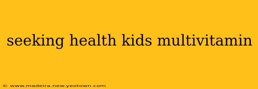 seeking health kids multivitamin