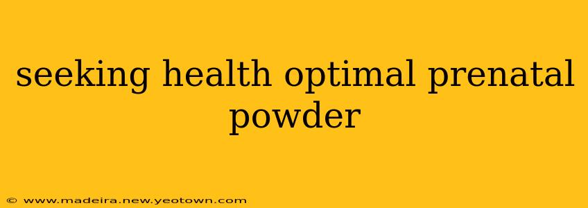seeking health optimal prenatal powder