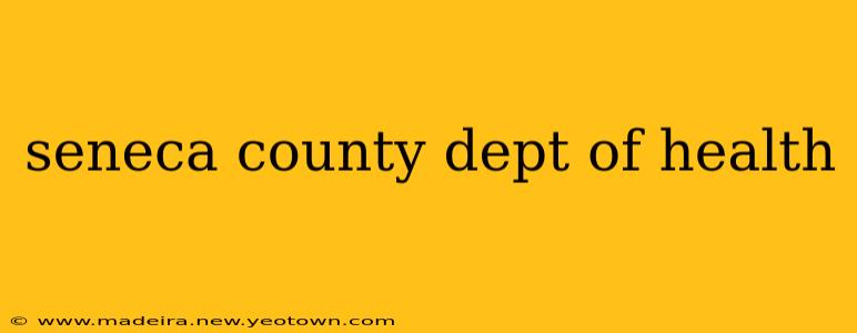 seneca county dept of health