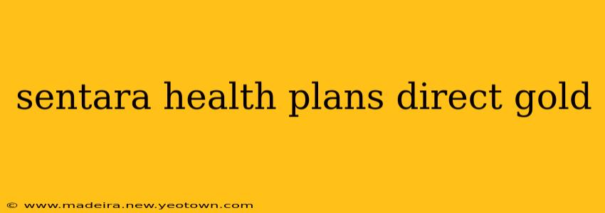 sentara health plans direct gold