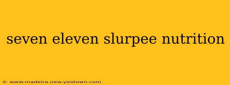 seven eleven slurpee nutrition