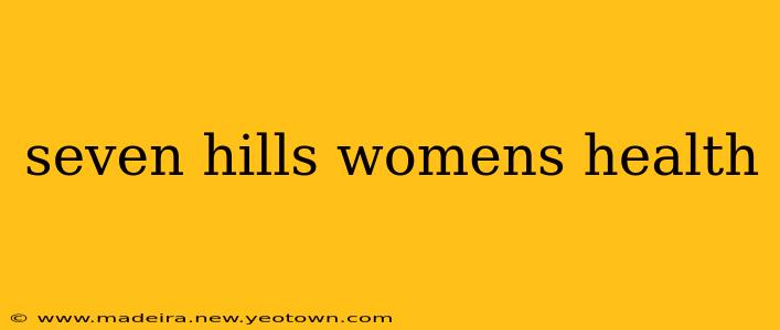 seven hills womens health