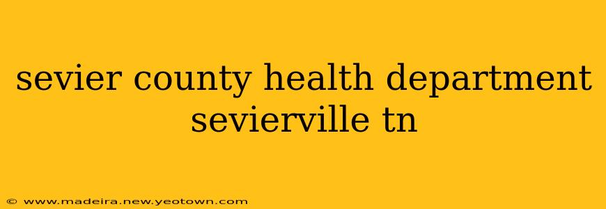 sevier county health department sevierville tn