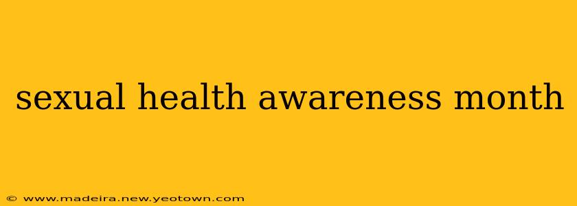 sexual health awareness month