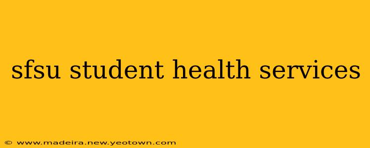 sfsu student health services