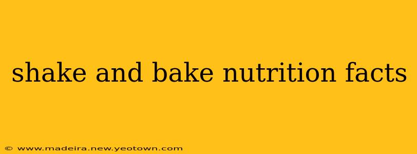 shake and bake nutrition facts