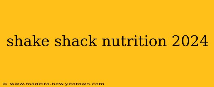 shake shack nutrition 2024