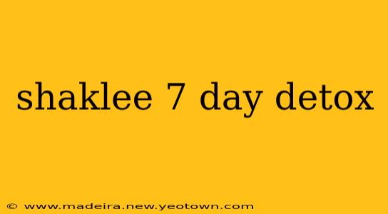 shaklee 7 day detox