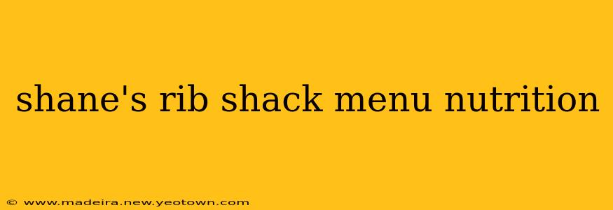 shane's rib shack menu nutrition