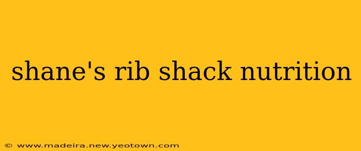 shane's rib shack nutrition