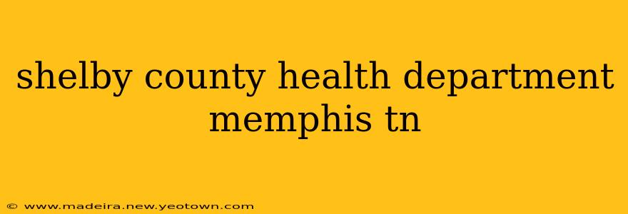 shelby county health department memphis tn