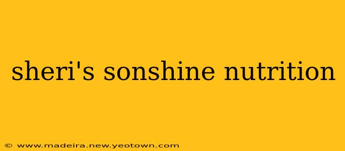 sheri's sonshine nutrition