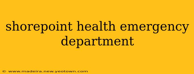 shorepoint health emergency department