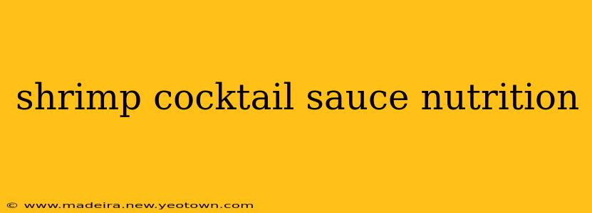 shrimp cocktail sauce nutrition