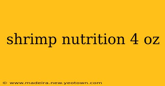 shrimp nutrition 4 oz