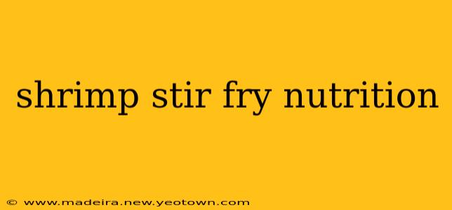 shrimp stir fry nutrition