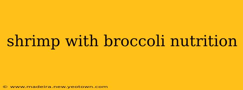 shrimp with broccoli nutrition