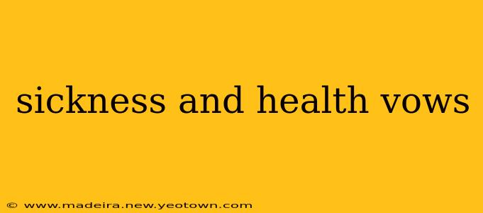 sickness and health vows