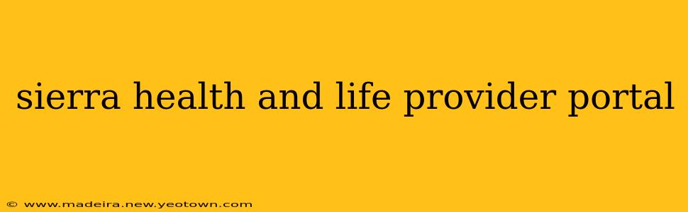 sierra health and life provider portal