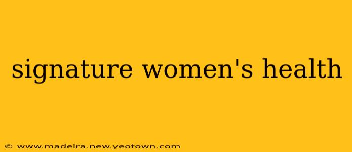 signature women's health