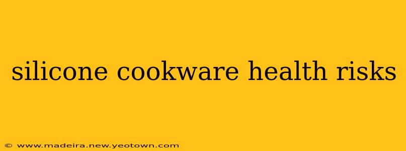 silicone cookware health risks