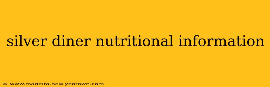 silver diner nutritional information