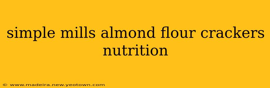 simple mills almond flour crackers nutrition