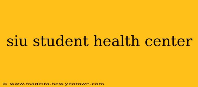 siu student health center