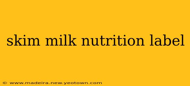 skim milk nutrition label