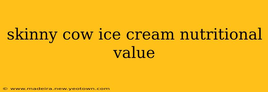 skinny cow ice cream nutritional value