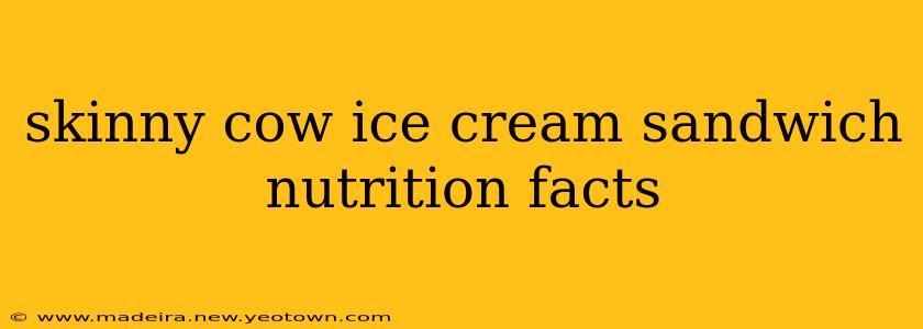 skinny cow ice cream sandwich nutrition facts