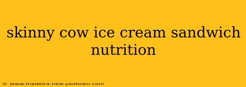 skinny cow ice cream sandwich nutrition