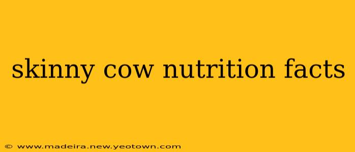 skinny cow nutrition facts