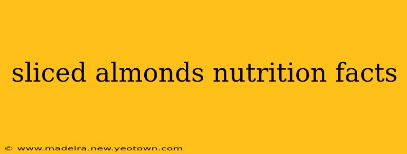 sliced almonds nutrition facts