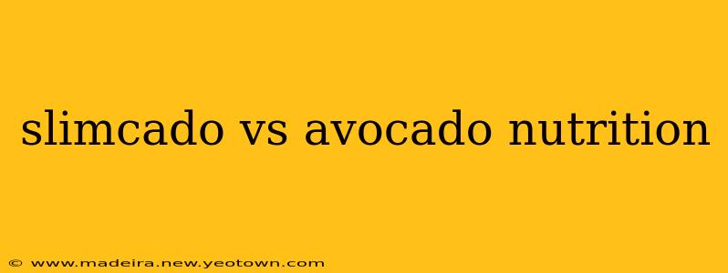slimcado vs avocado nutrition