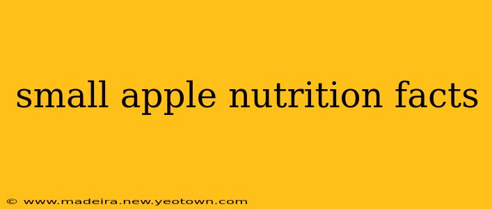 small apple nutrition facts