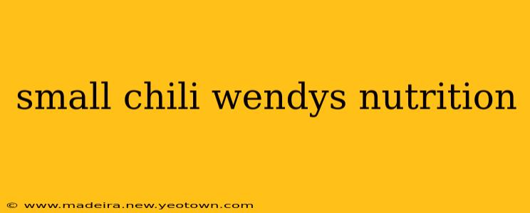 small chili wendys nutrition